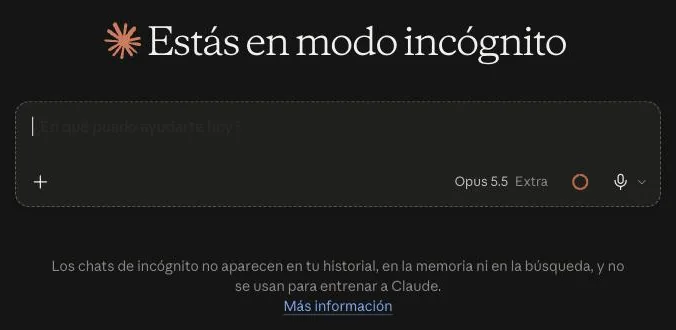 Un chat de incógnito vacío. El título dice «Estás en modo incógnito» y debajo de la caja de mensaje: los chats de incógnito no aparecen en tu historial, en la memoria ni en la búsqueda, y no se usan para entrenar a Claude.